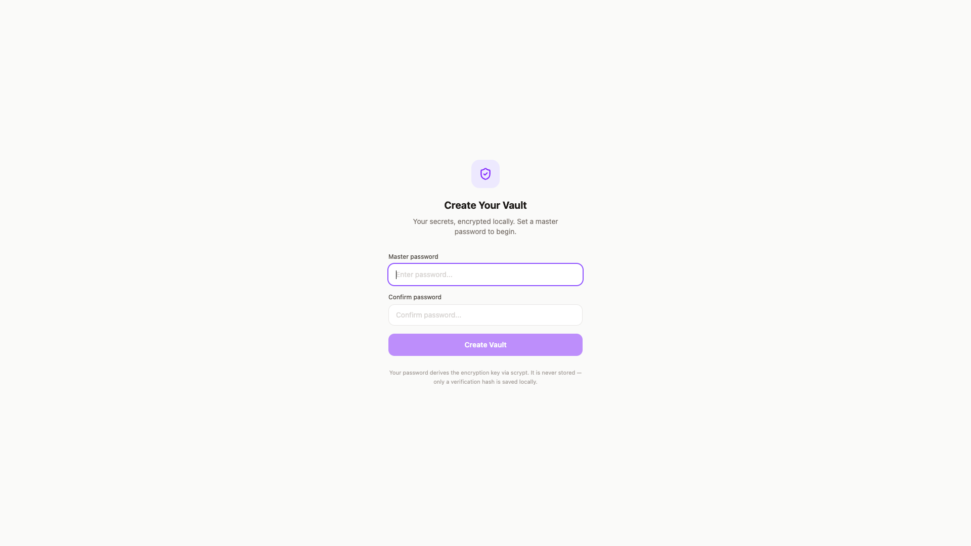 First-run setup — Create Your Vault. The master password derives the encryption key via scrypt; only a verification hash is persisted ::border